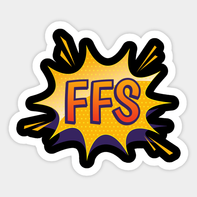 FFS, Funny Swear Word Pop Art, Retro Comic Book Style Sticker by CreativeUnrest